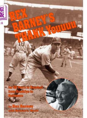 海外直订Rex Barney's Thank Youuuu for 50 Years in Baseba... 雷克斯·巴尼的《感谢你50年来从布鲁克林到巴尔的摩的棒球生