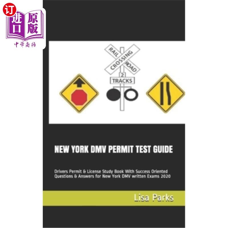 海外直订New York DMV Permit Test Guide: Drivers Permit & License Study Book With Success 纽约车管所许可证考试指南: