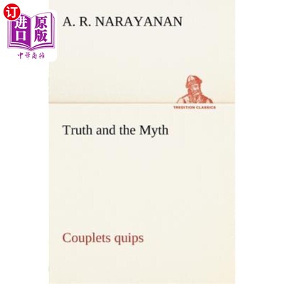 海外直订Truth and the Myth: Couplets quips 真理与神话:对联妙语