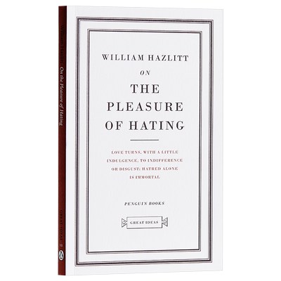 Penguin Great Ideas : On the Pleasure of Hating 英文原版 威廉·哈兹里特：论憎恨的乐趣 William Hazlitt【中商原版】