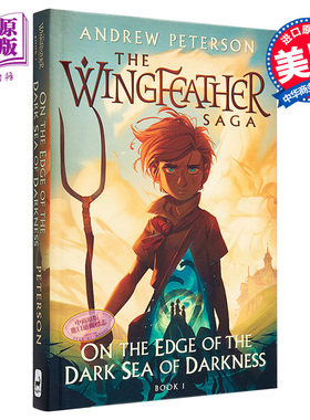 羽翼传奇1 英文原版 The Wingfeather Saga 1 On the Edge of the Dark Sea of Darkness Andrew Peterson【中商原版】