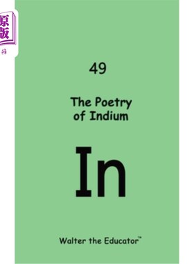 海外直订The Poetry of Indium 铟的诗歌