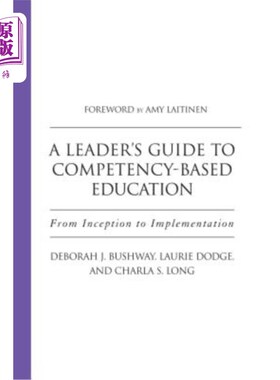 海外直订A Leader's Guide to Competency-Based Education: From Inception to Implementation 领导能力教育指南:从开始到