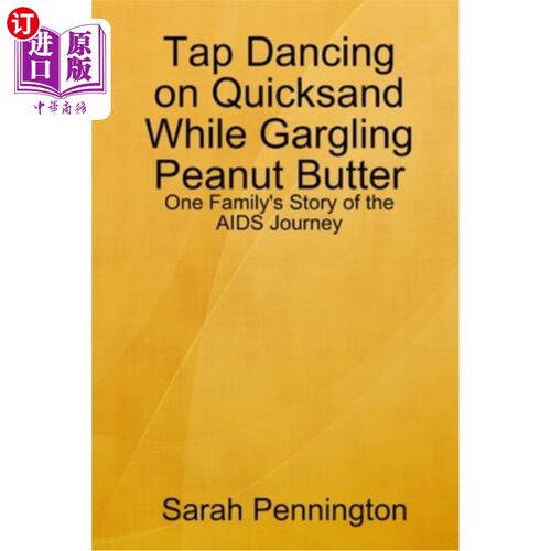 海外直订Tapdancing on Quicksand While Gargling Peanut Butter 喝花生酱时在流沙上跳踢踏舞