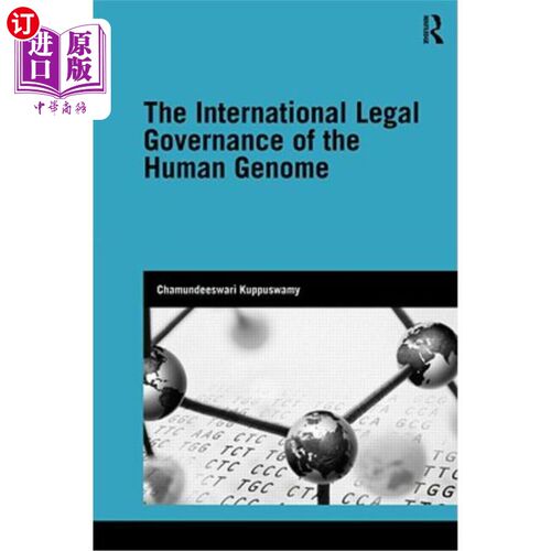 海外直订The International Legal Governance of the Human Genome 人类基因组的国际法律治理