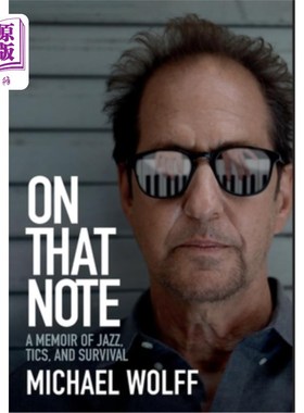 海外直订On That Note: A Memoir of Jazz, Tics, and Survival 注:爵士，抽搐和生存的回忆录