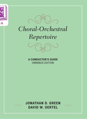 海外直订Choral-Orchestral Repertoire: A Conductor's Guide 合唱管弦乐团曲目