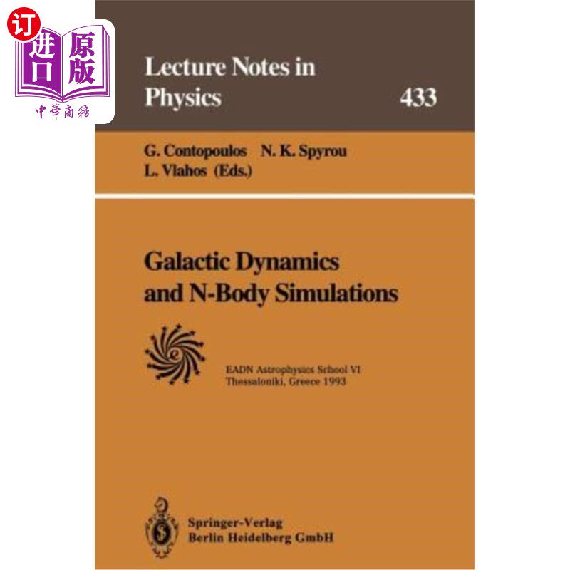 海外直订Galactic Dynamics and N-Body Simulations: Lectures Held at the Astrophysics Scho 银河动力学和N体模拟：在欧