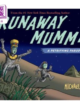 海外直订The Runaway Mummy: A Petrifying Parody 逃跑的木乃伊：一个石化的模仿