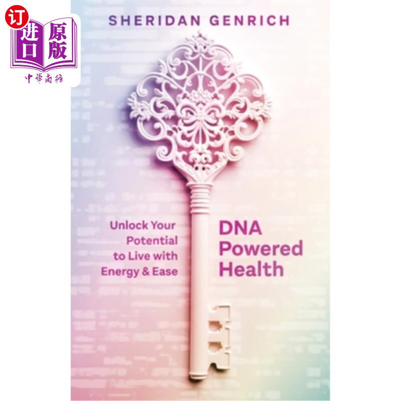 海外直订医药图书DNA Powered Health: Unlock Your Potential to Live with Energy and Ease DNA驱动的健康：释放你的潜力