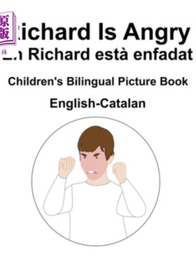 海外直订English-Catalan Richard Is Angry / En Richard està enfadat Children's Bilingual  英语-加泰罗尼亚语R