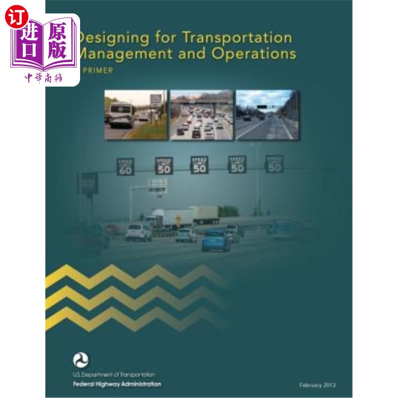 海外直订Designing for Transportation Management and Operations: A Primer 运输管理与操作设计入门