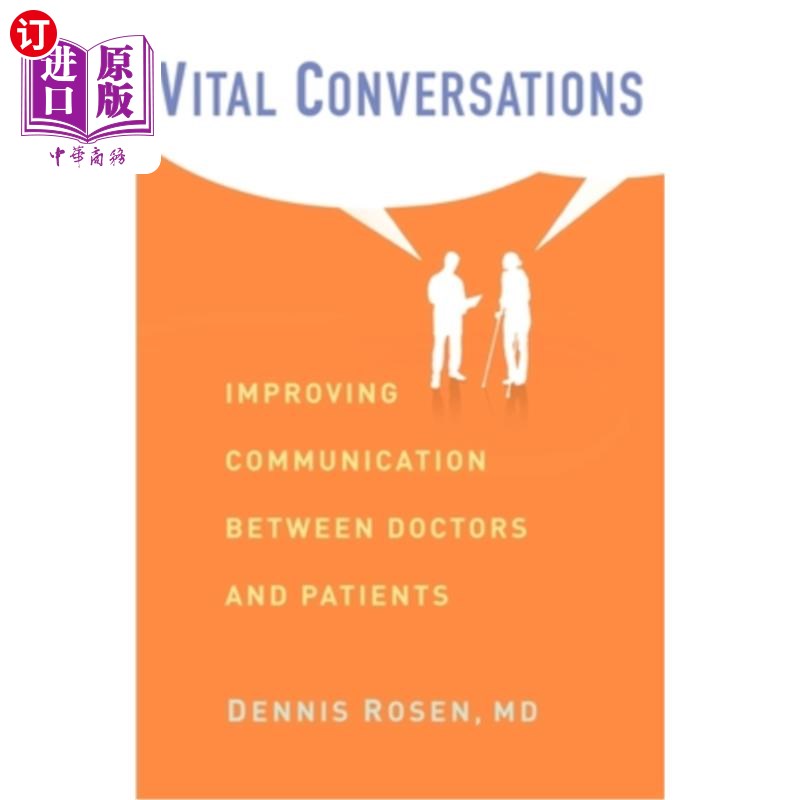 海外直订医药图书Vital Conversations: Improving Communication Between Doctors and Patients 重要对话:改善医患之间的沟通