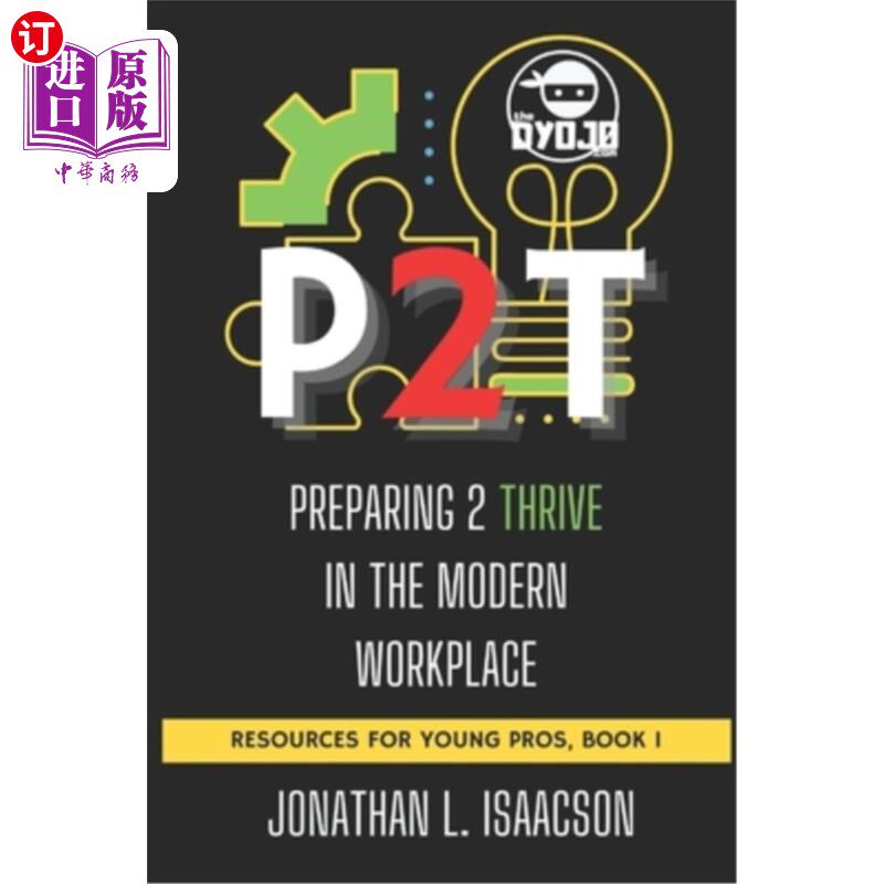 海外直订P2t: Preparing 2 Thrive in the Modern Workplace P2t：准备在现代工作场所茁壮成长