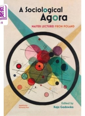 海外直订A Sociological Agora: Master Lectures from Poland 社会学集市:来自波兰的大师讲座