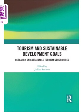 海外直订Tourism and Sustainable Development Goals: Research on Sustainable Tourism Geogr 旅游与可持续发展目标:可持