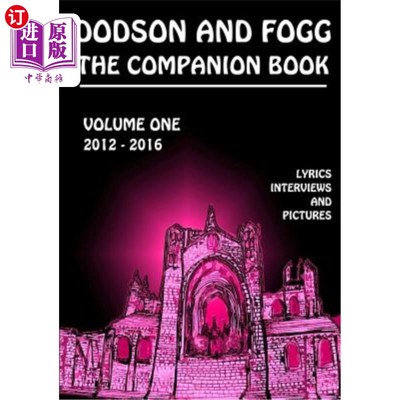 海外直订Dodson and Fogg The Companion Book Volume 1: 2012 - 2016 Dodson和Fogg合著第1卷：2012-2016
