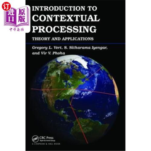 海外直订Introduction to Contextual Processing: Theory and Applications 语境处理导论:理论与应用
