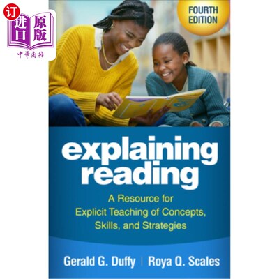 海外直订Explaining Reading: A Resource for Explicit Teaching of Concepts, Skills, and St 解释性阅读：概念、技能和策