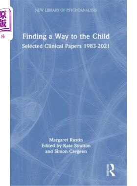 海外直订医药图书Finding a Way to the Child: Selected Clinical Papers 1983-2021 找到一条通往孩子的路:1983-2021年临床