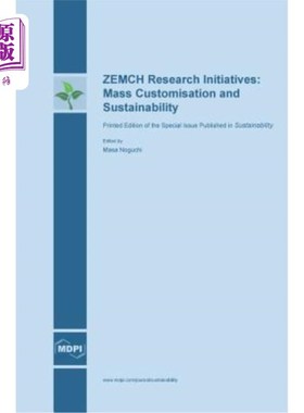 海外直订ZEMCH Research Initiatives: Mass Customisation and Sustainability ZEMCH研究计划：大规模定制和可持续性
