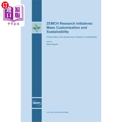 海外直订ZEMCH Research Initiatives: Mass Customisation and Sustainability ZEMCH研究计划：大规模定制和可持续性