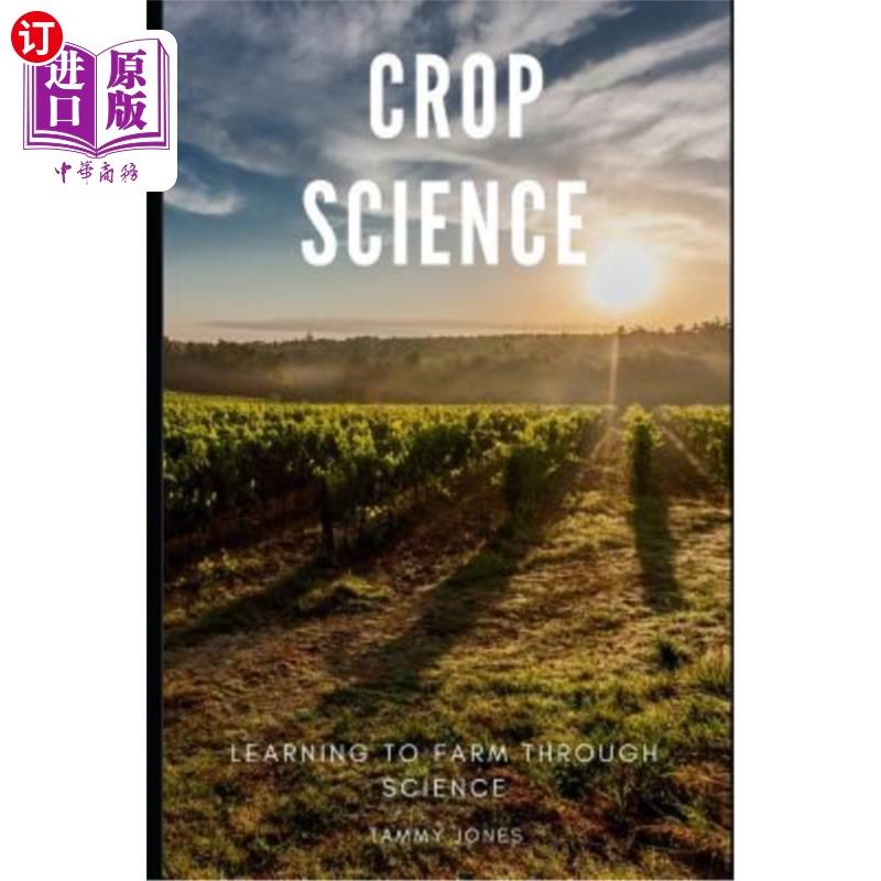 【中商海外直订】crop science: learning to farm through science