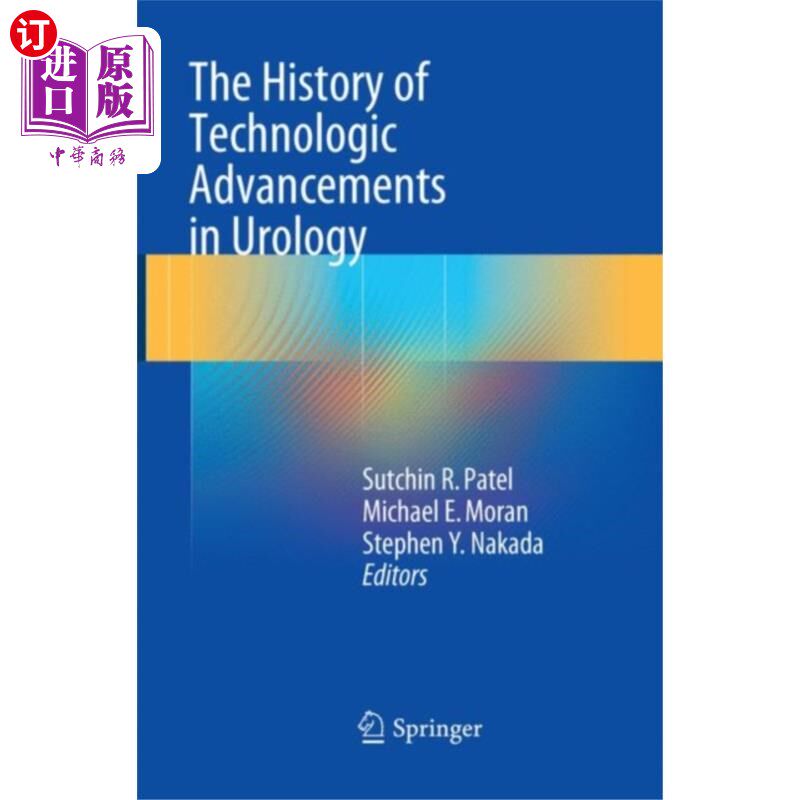 海外直订医药图书History of Technologic Advancements in Urology 泌尿外科技术进步史