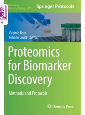 海外直订Proteomics for Biomarker Discovery: Methods and Protocols 生物标志物发现的蛋白质组学：方法和方案