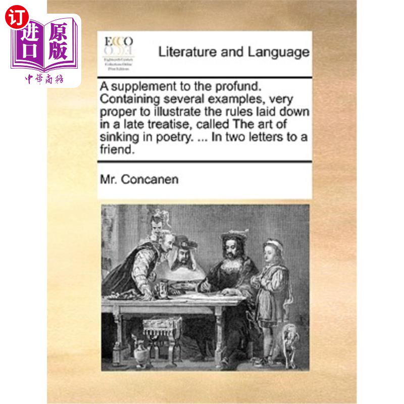海外直订A Supplement to the Profund. Containing Several Examples, Very Proper to Illustr 深度的补充。包含几个例子，
