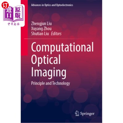 海外直订Computational Optical Imaging: Principle and Technology 计算光学成像：原理与技术