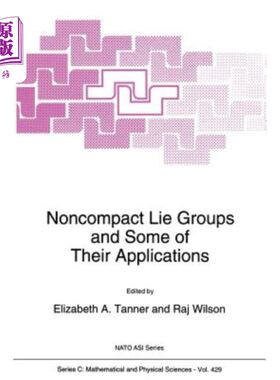 海外直订Noncompact Lie Groups and Some of Their Applications 非紧李群及其应用