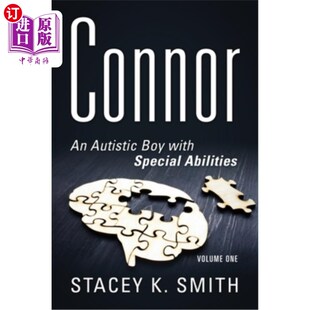 海外直订Connor: An Autistic Boy with Special Abilities 康纳:一个有特殊能力的自闭症男孩
