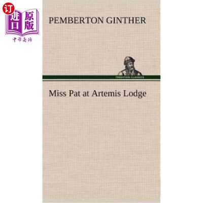 海外直订Miss Pat at Artemis Lodge 帕特小姐在阿耳特弥斯酒店