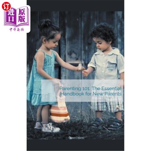 海外直订Parenting 101: The Essential Handbook for New Parents 育儿101：新手父母必备手册