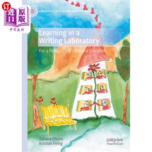海外直订Learning in a Writing Laboratory: For a Pedagogy of Love and Freedom Learning in a Writing