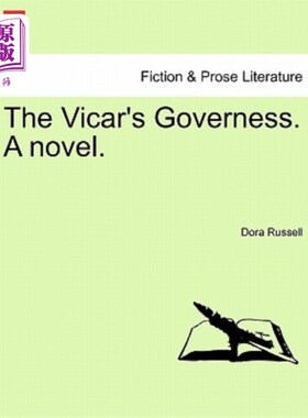 海外直订The Vicar's Governess. a Novel. 牧师的家庭教师。一本小说。