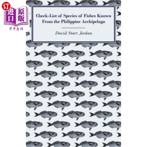 海外直订Check-List of Species of Fishes Known from the Philippine Archipelago 菲律宾群岛已知鱼类物种清单