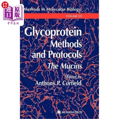 海外直订Glycoprotein Methods and Protocols: The Mucins 糖蛋白方法和程序：粘蛋白