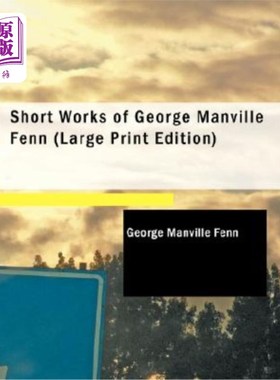 海外直订Short Works of George Manville Fenn 乔治·曼维尔·芬恩短篇小说