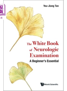 海外直订医药图书White Book of Neurologic Examination, The: A Beginner's Essential 神经学检查白皮书，The:初学者必备