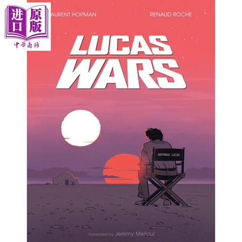 乔治卢卡斯绘本传记 卢卡斯战争 Lucas Wars 英文原版 Renaud Roche 星球大战周边星球大战书星球大战绘本