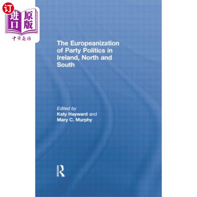 海外直订Europeanization of Party Politics in Ireland, No... 爱尔兰政党政治的欧洲化，南北
