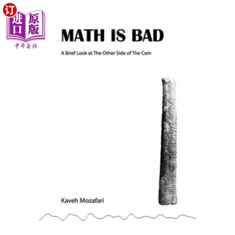 海外直订Math is Bad: A Brief Look at The Other Side of The Coin 数学不好:看一下硬币的另一面