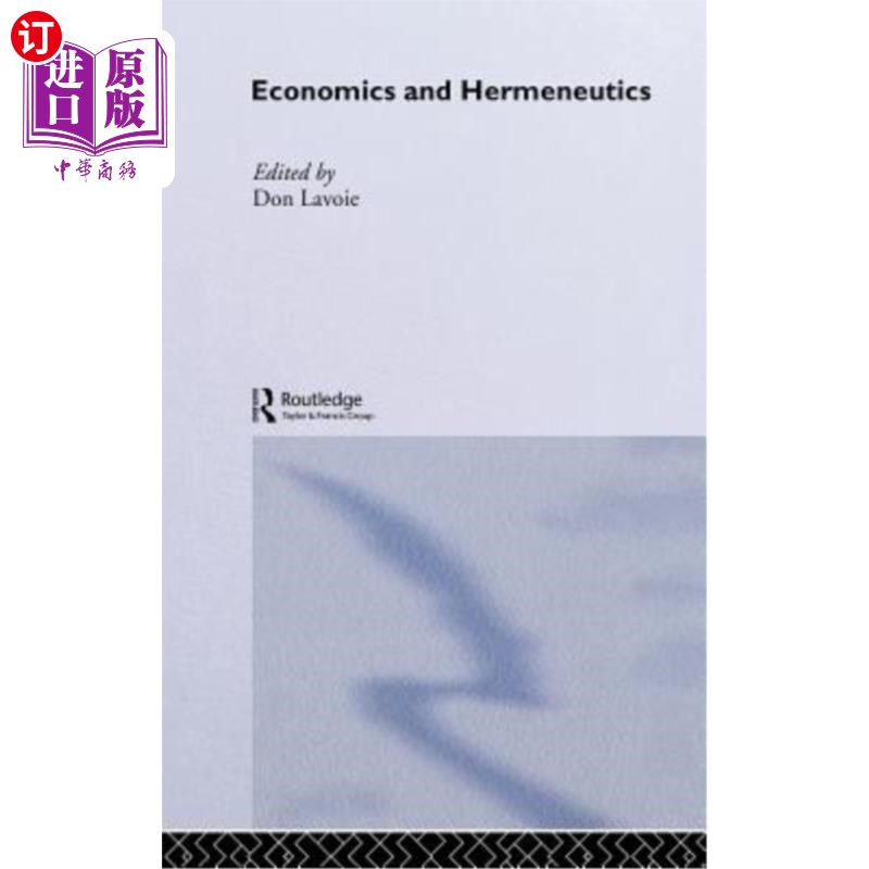 海外直订Economics and Hermeneutics 经济学和解释学