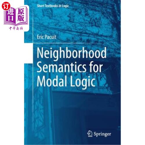 海外直订Neighborhood Semantics for Modal Logic 模态逻辑的邻域语义