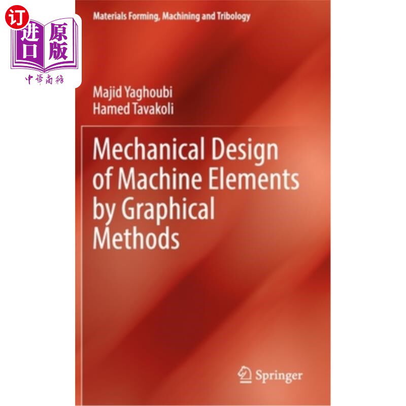 海外直订Mechanical Design of Machine Elements by Graphical Methods 机械零件的图形化设计