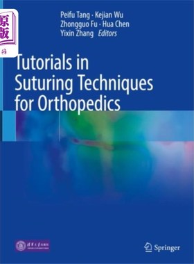 海外直订医药图书Tutorials in Suturing Techniques for Orthopedics 骨科缝合技术教程