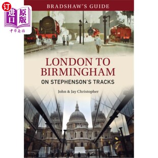 London 海外直订Bradshaw 伦敦到伯明翰指南 布拉德肖 Birmingham Volume Stephenson Tracks 斯蒂芬 Guide