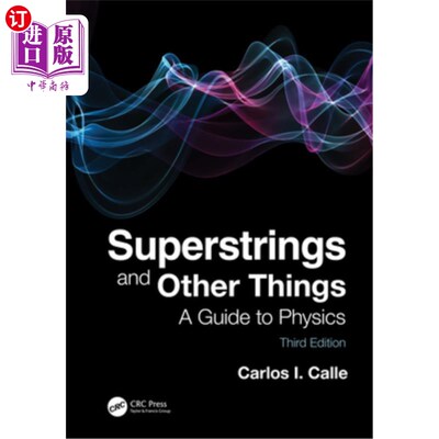 海外直订Superstrings and Other Things: A Guide to Physics 《超弦与其他事物:物理指南